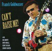 Frank Goldwasser - Can't Raise Me (CD)