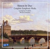 Simon le Duc: Complete Symphonic Works