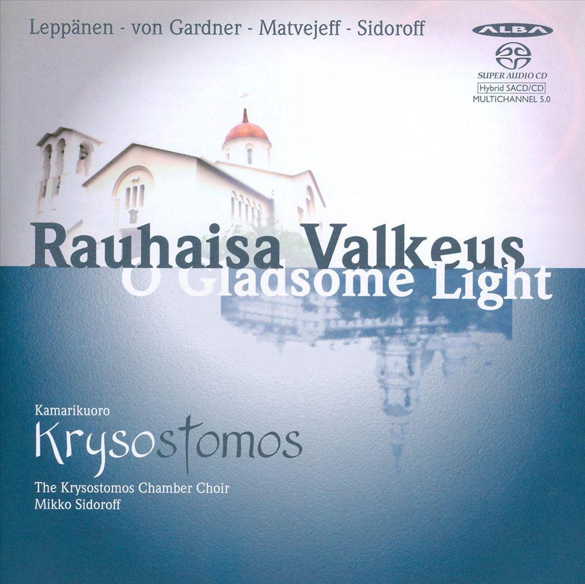 O Gladsome Light