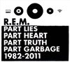 Part Lies, Part Heart, Part Truth, Part Garbage: 1982 - 2011