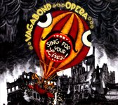 Vagabond Opera - Sing For Your Lives !