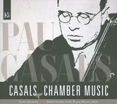 Casals: Chamber Music