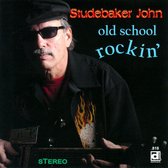 Studebaker John - Old School Rockin (CD)