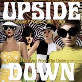 Upside Down, Vol. 4: 1965-1970 Coloured Dreams From the Underworld