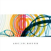 Arc In Round - Arc In Round (CD)