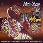 Hope: Harmonized Peyote Songs Of Native American
