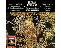 Saint-Saëns: Introduction & Rondo Capriccioso; Chausson: Poème; Ravel: Tzigane