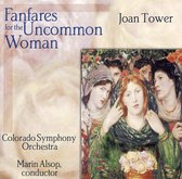 Joan Tower: Fanfares for the Uncommon Woman