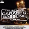 Ultimate Garage &  Bassline Album