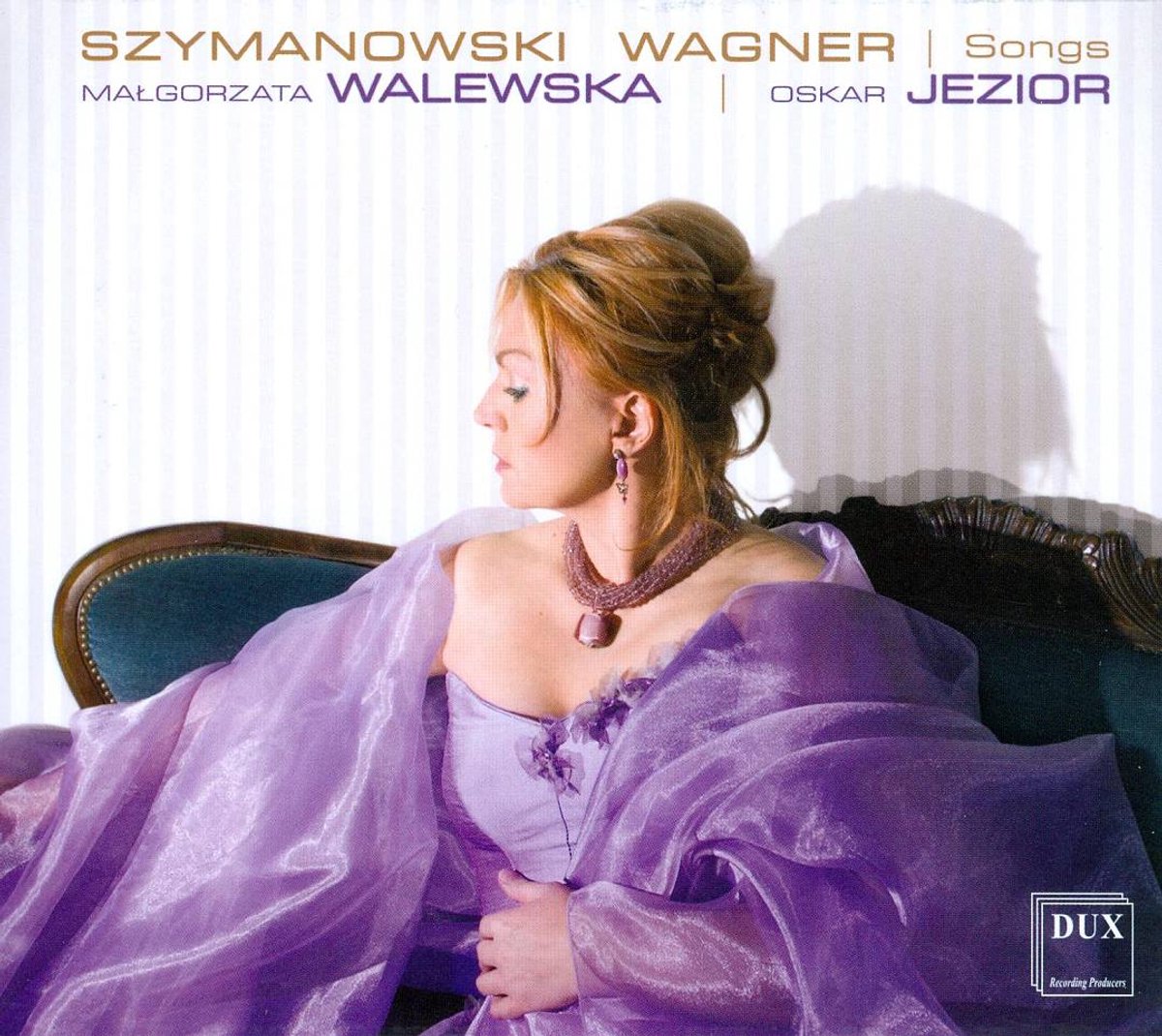 Szymanowski, Wagner: Songs