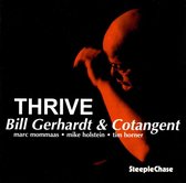 Bill Gerhardt & Cotangent - Thrive (CD)