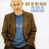 Out of My Head: The Best of Kieran Goss