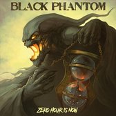 Black Phantom - Zero Hour Is Now (CD)