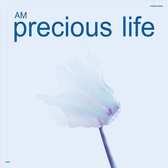 Am - Precious Life (CD)
