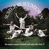 Sumer Is Icumen In: The Pagan Sound Of British & I