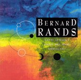 Bernard Rands: Canti Lunatici; Canti Del Sole; Obbligato