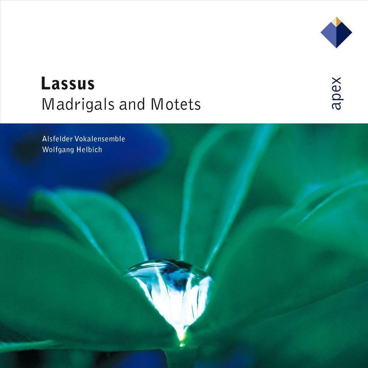 Lassus: Madrigals & Motets / Wolfgang Helbich, Alsfeld Vocal Ensemble