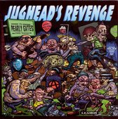Jughead'S Revenge - Pearly Gates