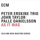 Peter Erskine, Palle Danielsson, John Taylor - As It Was (4 CD)