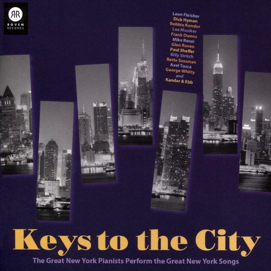 Keys to the City: Great New York Pianists Perform the Great New York Songs