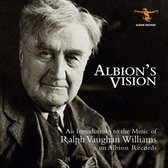 Albions Vision: An Introduction To The Work Of Vaughan Williams On Albion Records