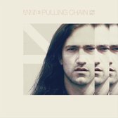 Anne: Pulling Chain [WINYL]