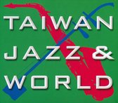 Various Artists - Taiwan Jazz & World (CD)