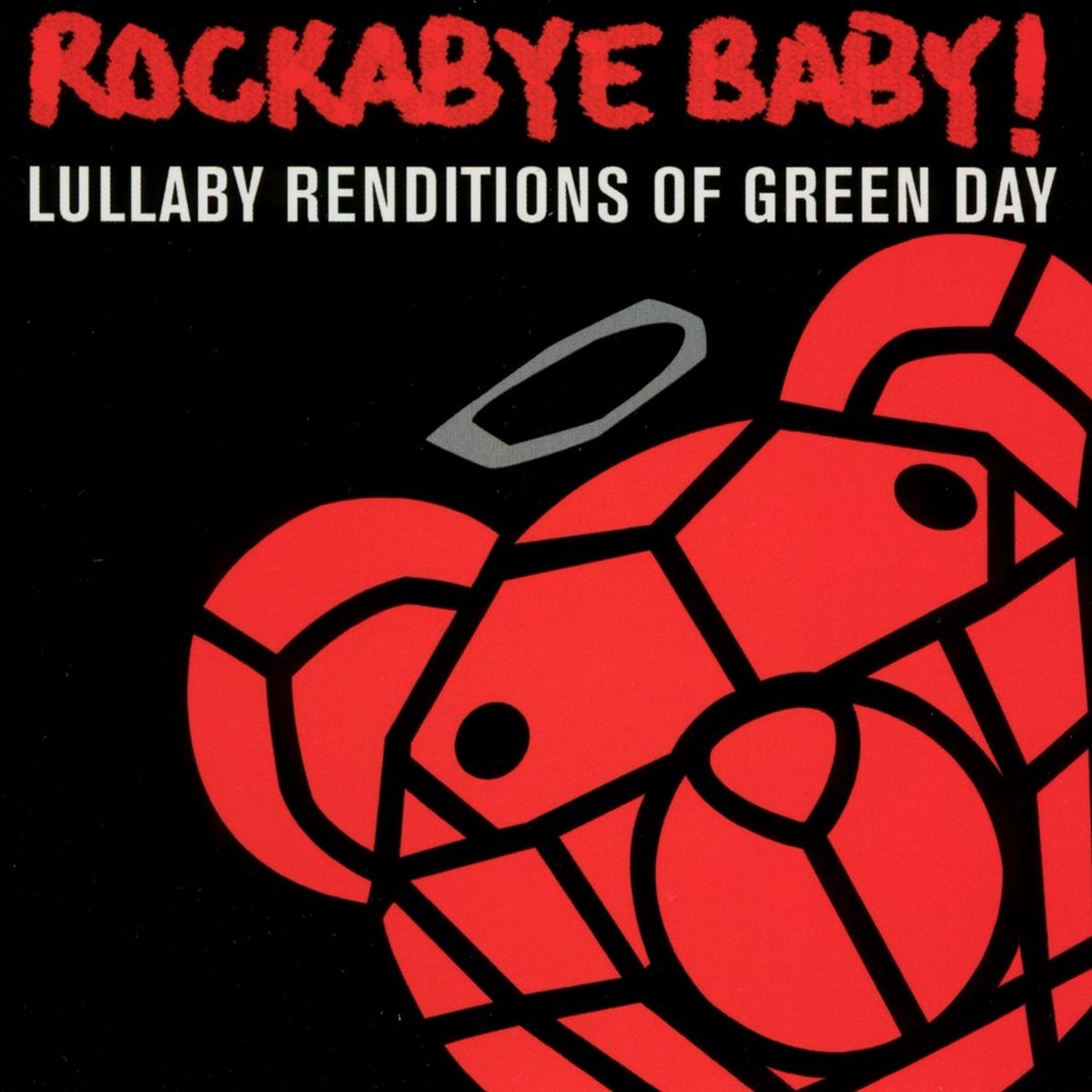 Rockabye Baby! Lullaby Renditions of Green Day