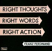 Right Thoughts, Right Words, Right Action (Limited Edition)