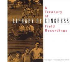 A Treasury Of Library Of Congress Field Recordings