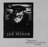Original Brothers And Sisters Of Love - The Legende Of Jeb Minor (CD)