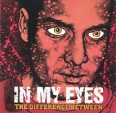 In My Eyes - The Difference Between (CD)