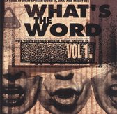 What's The Word Vol. 1
