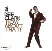 Dee Clark - How About That! (CD)