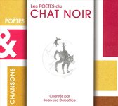 Poetes Du Chat Noir / Poetes & Chansons