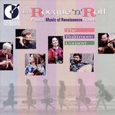 La Rocque'n'Roll - Popular Music of Renaissance France