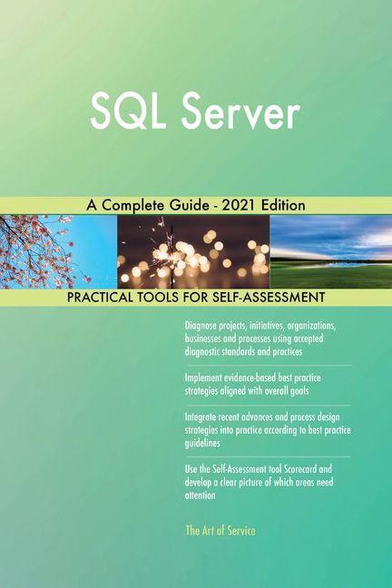 SQL Server A Complete Guide - 2021 Edition (ebook), Gerardus Blokdyk ...
