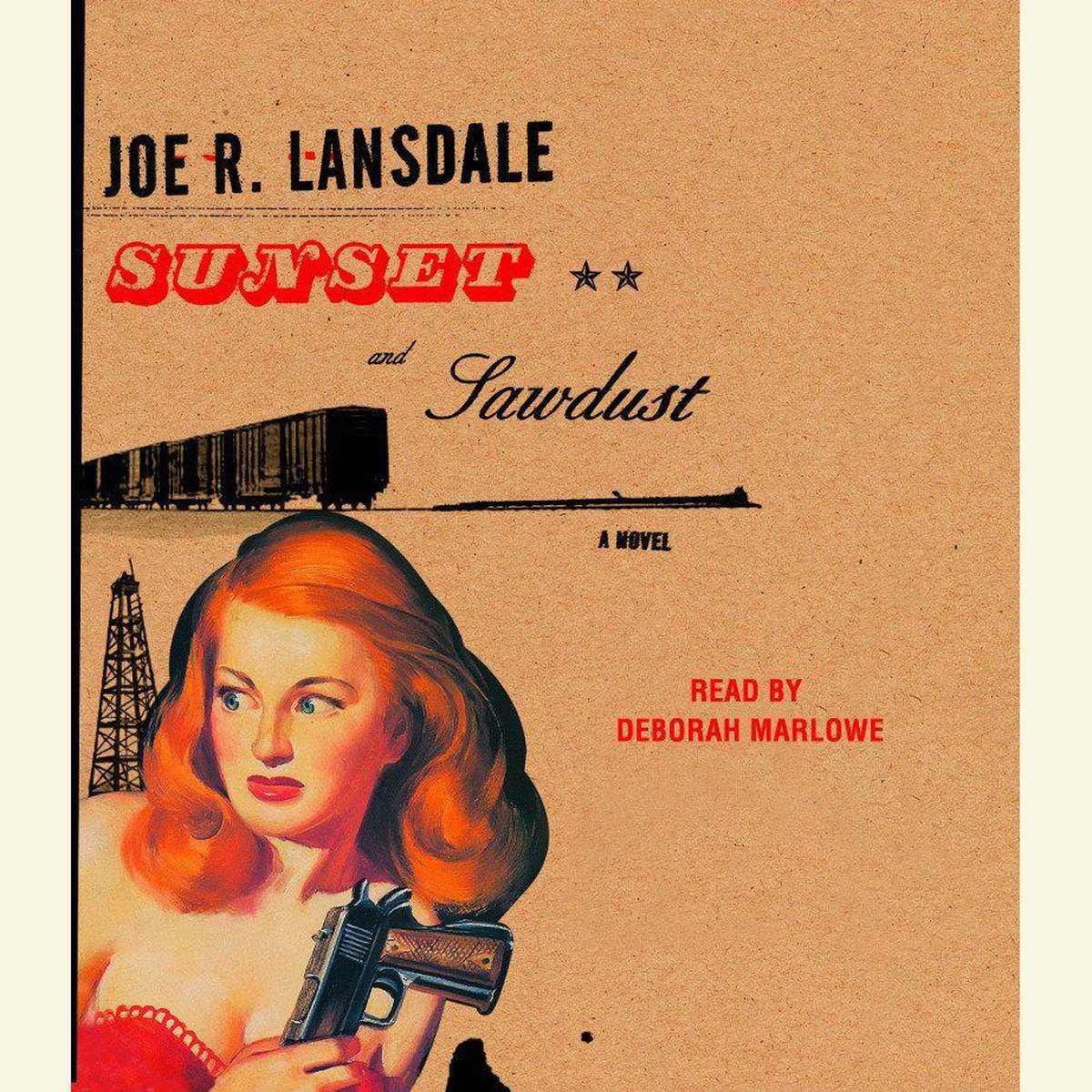 Sunset and Sawdust - Joe R. Lansdale