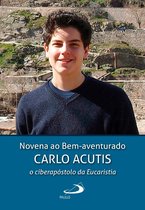 Novenas e Orações - Novena ao Bem-aventurado Carlo Acutis