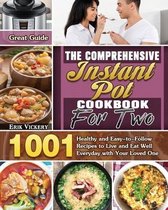 The Comprehensive Instant Pot Cookbook For Two