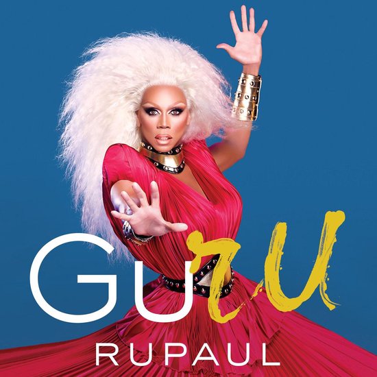RuPaul, in een rode jurk en met wit afro-kapsel, steekt haar handen naar voren op een blauwe achtergrond. De tekst "GuRu RUPAUL" staat in grote letters op de afbeelding.