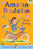 Amelia Bedelia 1 - Amelia Bedelia Chapter Book #1: Amelia Bedelia Means Business