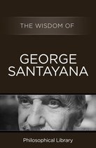 Wisdom - The Wisdom of George Santayana