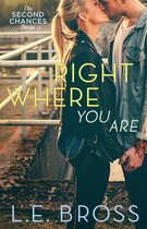 The Second Chances Series - Right Where You Are