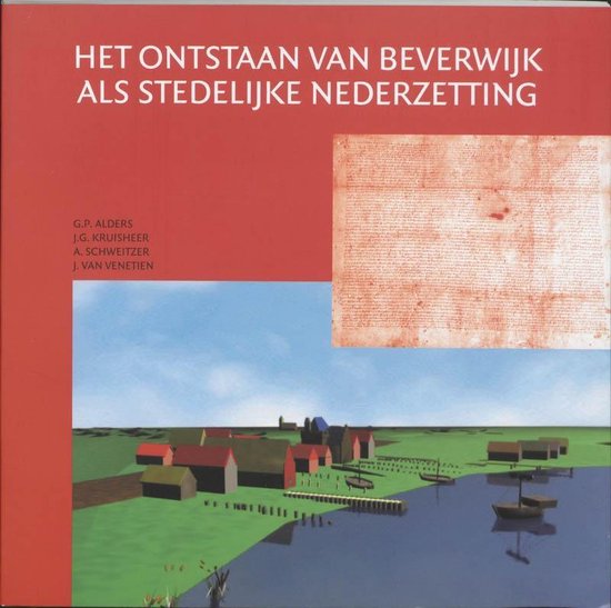 Cover van het boek 'Het ontstaan van Beverwijk als stedelijke nederzetting / druk 1' van G. Alders