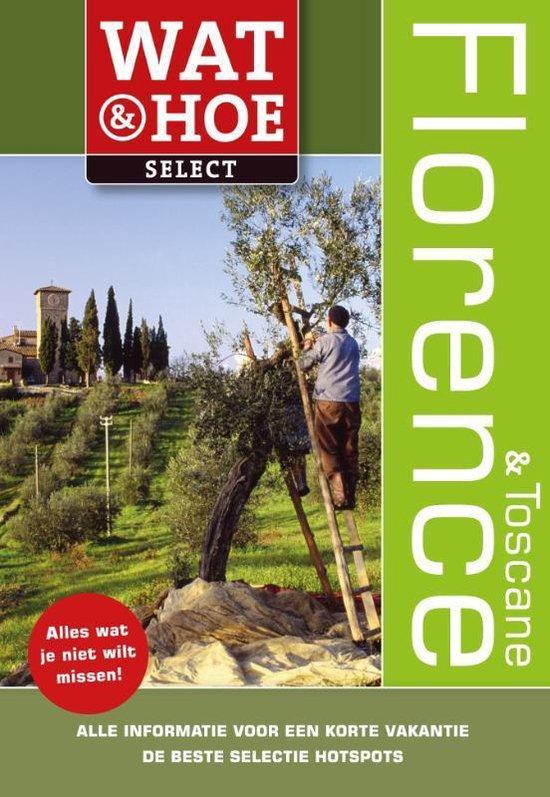 Wat & Hoe select  -   Florence en Toscane - cover