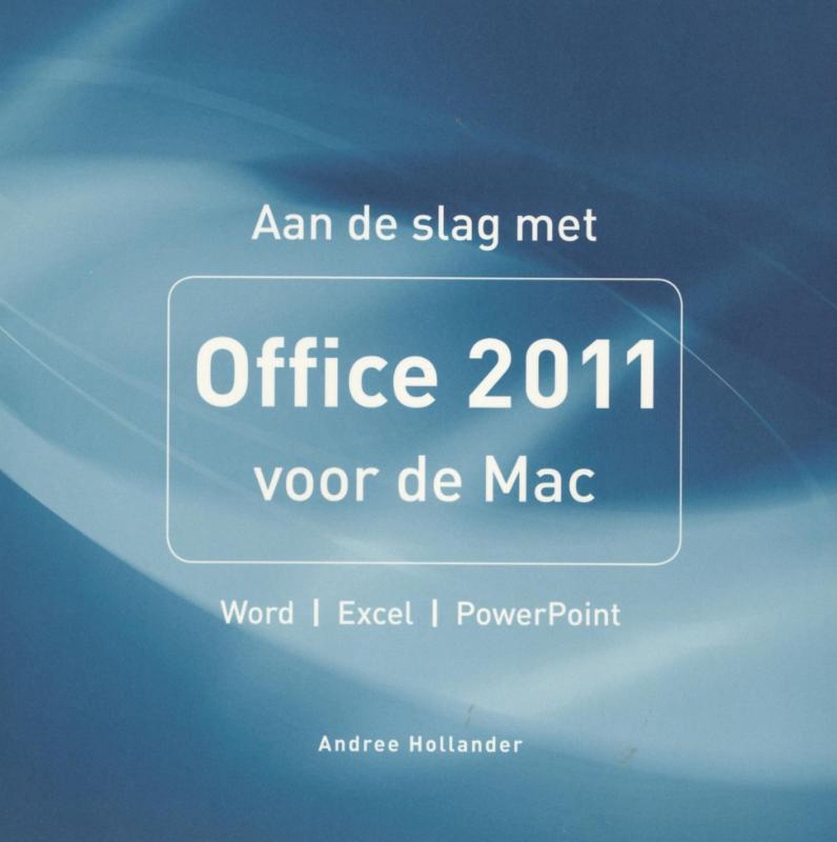 Mac - Aan de slag met Office 2011 voor de Mac