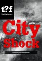 The Why Factory  -   City shock