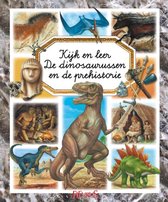 Kijk en leer  -   De dinosaurussen en de prehistorie