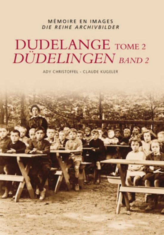 Cover van het boek 'Dudelange = Dudelingen / 2' van A. Christoffel en C. Kugeler